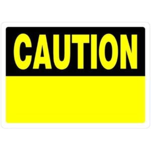 Caution Blank Aluminum Sign 10x14 inch