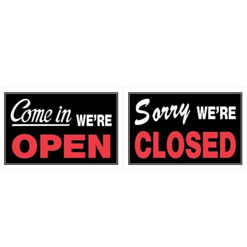 Come In We're Open Sorry We're Closed Plastic Sign 8x12 inch