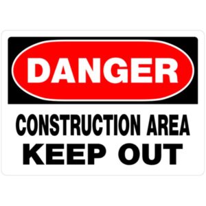 Danger Construction Area Aluminum Sign 10x14 inch