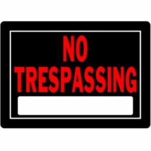 Hillman Aluminum No Trespassing Sign 10”x14”
