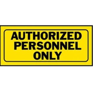 Hillman Yellow Plastic Authorized Personnel Only Sign 6”x15”