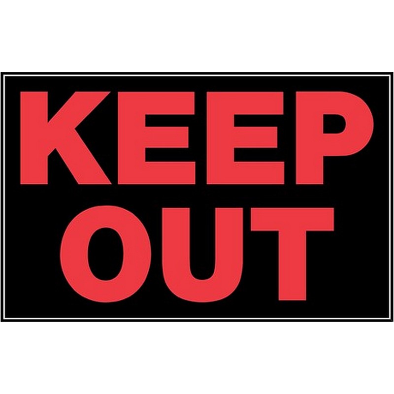 Keep Out Plastic Sign 8x12 inch