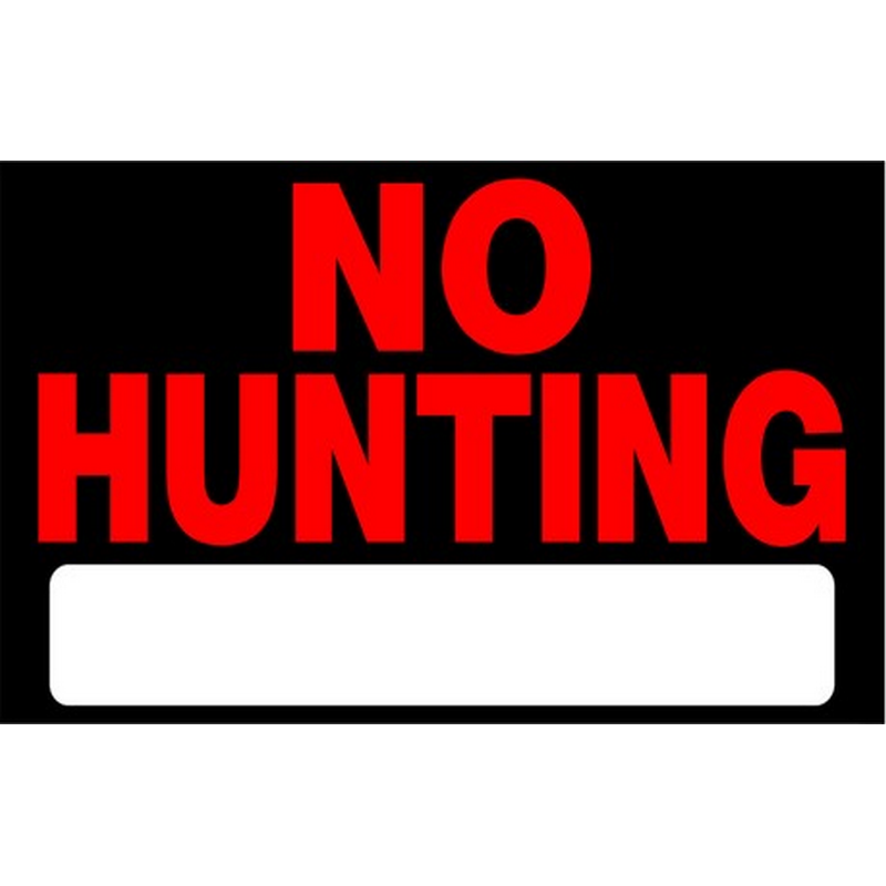 No Hunting Plastic Sign 8x12 inch