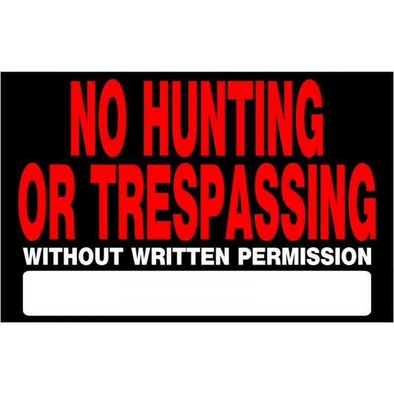 No Hunting or Trespassing without Written Permission Plastic Sign 8x12 inch