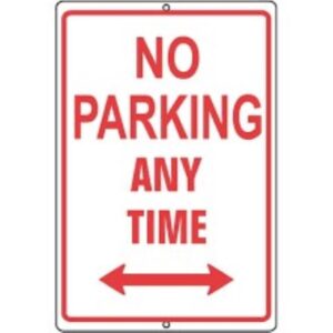 No Parking Any Time Arrow Aluminum Sign 12x18 inch