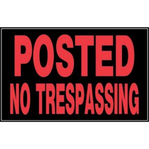 Posted No Trespassing Plastic Sign 8x12 inch