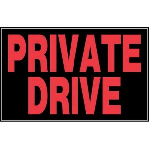 Private Drive Plastic Sign 8x12 inch