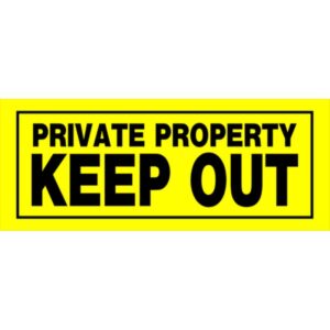 Private Property Keep Out Black & Yellow Sign 6x15 inch